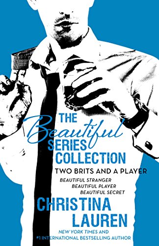 The Beautiful Series Collection: Two Brits and a Player: BEAUTIFUL STRANGER, BEAUTIFUL PLAYER, BEAUTIFUL SECRET - Click to Buy