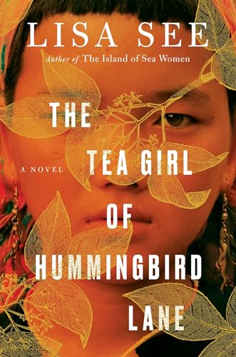 The Tea Girl of Hummingbird Lane: A Novel - Click to Buy