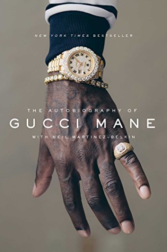 The Autobiography of Gucci Mane - Click to Buy