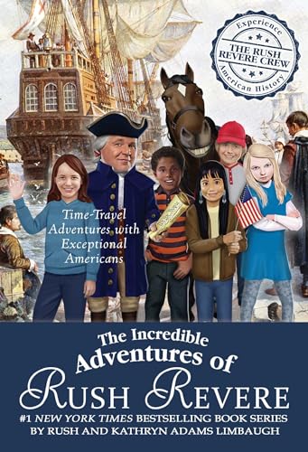 The Incredible Adventures of Rush Revere: Rush Revere and the Brave Pilgrims; Rush Revere and the First Patriots; Rush Revere and the American ... Banner; Rush Revere and the Presidency - Click to Buy