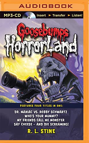 Goosebumps HorrorLand Boxed Set #2: Dr. Maniac vs. Robby Schwartz, Who's Your Mummy?, My Friends Call Me Monster, Say Cheese – and Die Screaming! - Click to Buy
