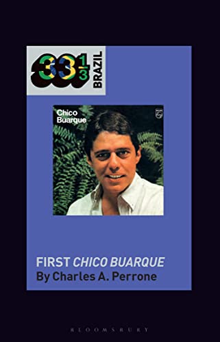 Chico Buarque's First Chico Buarque (33 1/3 Brazil) - Click to Buy