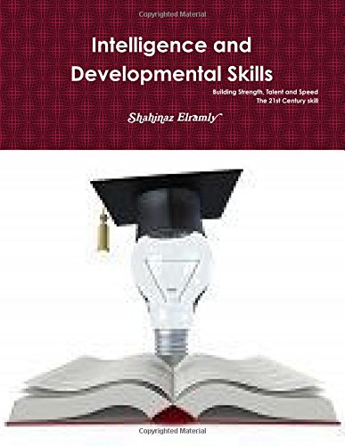 Intelligence and Developmental Skills, Building Strength, Talent and Speed (Leadership and Self Awareness) - Click to Buy