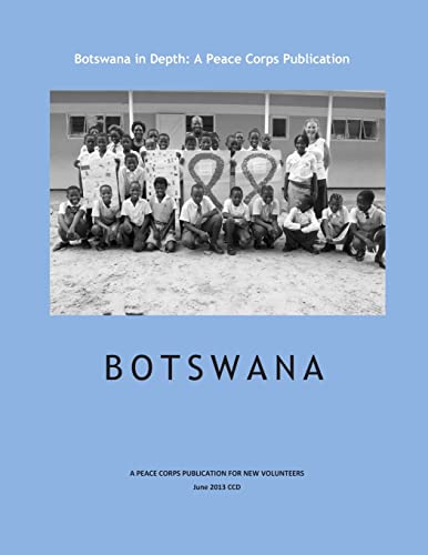 Botswana in Depth: A Peace Corps Publication - Click to Buy