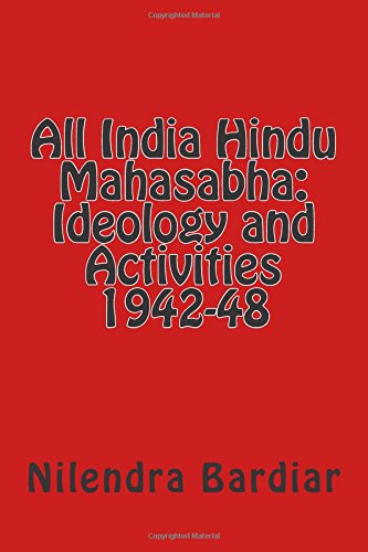 All India Hindu Mahasabha: Ideology and Activities 1942-48 - Click to Buy