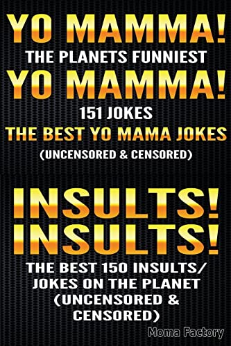 Yo Mamma! Yo Mamma! & Insults! Insults - Click to Buy