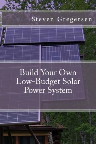 Build Your Own Low-Budget Solar Power System - Click to Buy