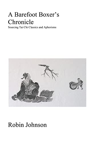A Barefoot Boxer's Chronicle: Sourcing Tai Chi Classics and Aphorisms