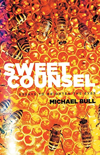 Sweet Counsel: Essays to Brighten the Eyes