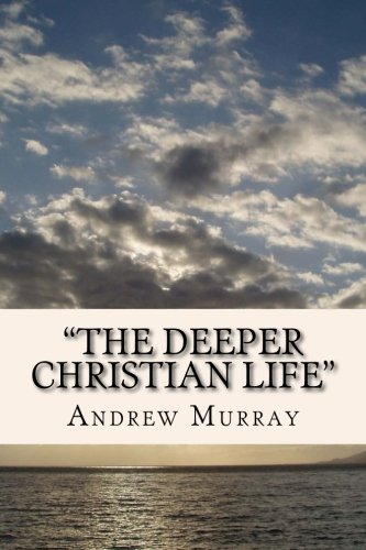 "The Deeper Christian Life" - Click to Buy