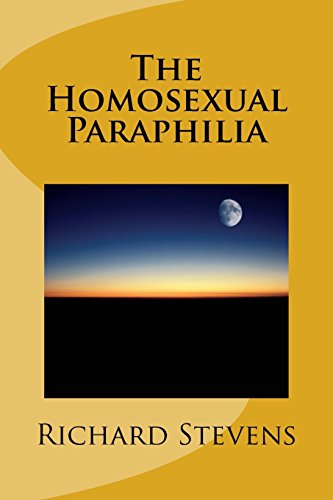 The Homosexual Paraphilia - Click to Buy