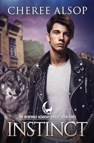 Werewolf Academy Book 3: Instinct: Instinct - Click to Buy