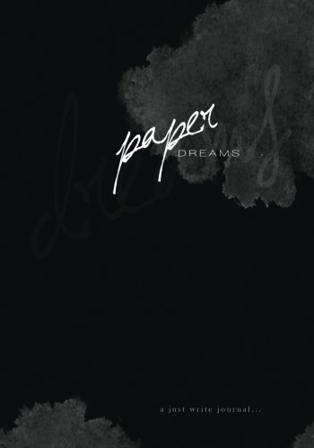 Paper Dreams: A Just Write Journal - Click to Buy