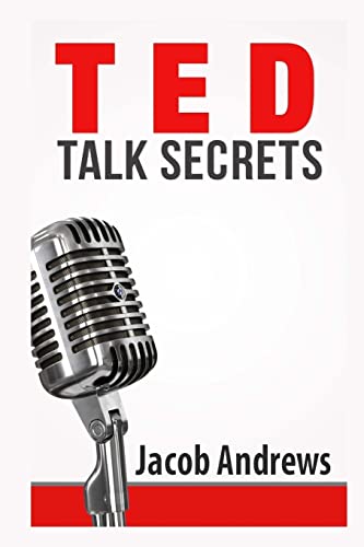 Ted Talk Secrets: Storytelling and Presentation Design for Delivering Great Ted Style Talks - Click to Buy