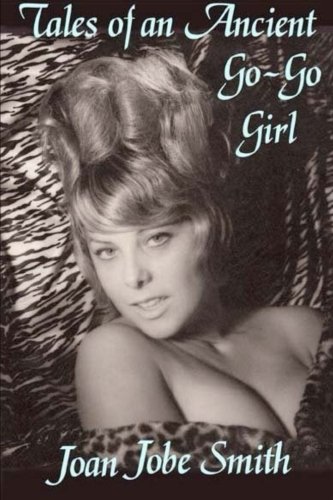 Tales of an Ancient Go-Go Girl - Click to Buy