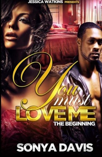 You Must Love Me: A Hood Love Story - Click to Buy