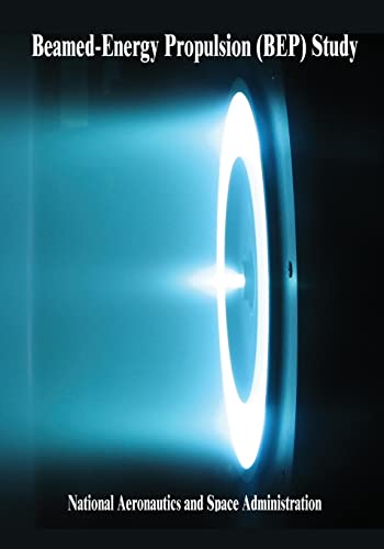 Beamed-Energy Propulsion (BEP) Study