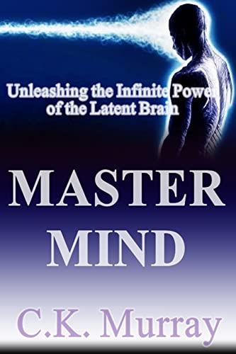 Master Mind: Unleashing the Infinite Power of the Latent Brain - Click to Buy