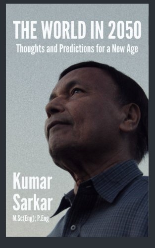 The World in 2050: Thoughts and Predictions for a New Age