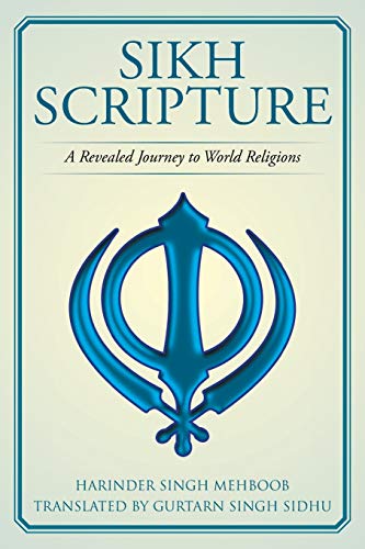 Sikh Scripture: A Revealed Journey to World Religions - Click to Buy