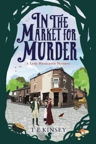 In the Market for Murder (A Lady Hardcastle Mystery, 2)