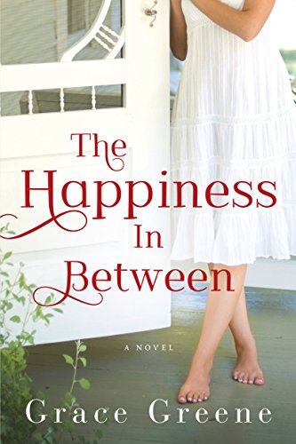 The Happiness In Between: A Novel