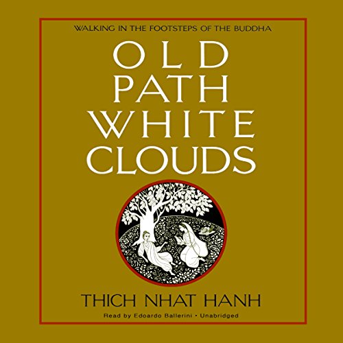 Old Path White Clouds: Walking in the Footsteps of the Buddha; Library Edition - Click to Buy