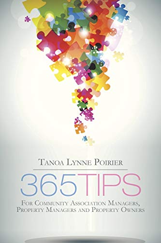 365 Tips: For Community Association Managers, Property Managers and Property Owners - Click to Buy