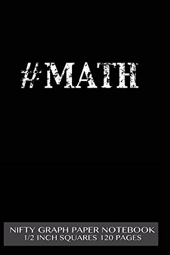 #MATH Nifty Graph Paper Notebook 1/2 inch squares 120 pages: Notebook perfect for school Math with black cover, handy-sized 6"x 9", graph paper with ... sums, composition notebook or even journal - Click to Buy