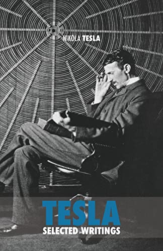 Selected Tesla Writings - Click to Buy