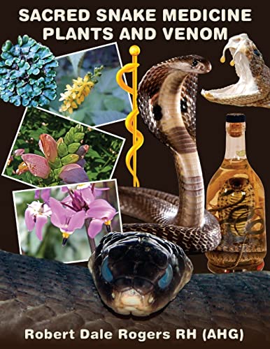 Sacred Snake Medicine Plants and Venom - Click to Buy
