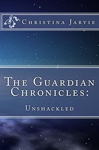The Guardian Chronicles:: Unshackled - Click to Buy