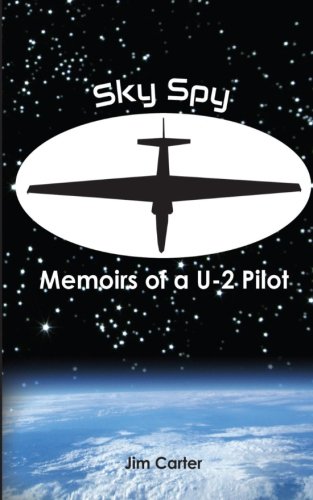 Sky Spy, Memoirs of a U-2 Pilot - Click to Buy