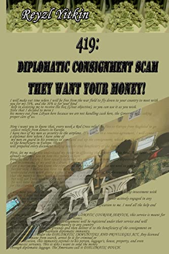 419 - Diplomatic Consignment Scam: They Want Your Money! - Click to Buy