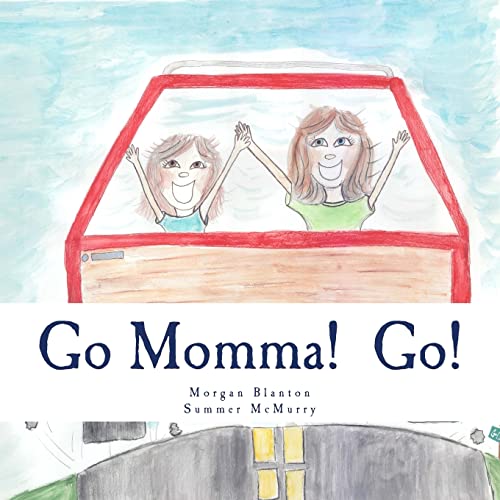 Go Momma! Go! - Click to Buy