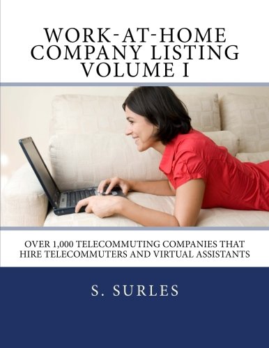 Work-at-Home Company Listing Volume I: Over 1,000 Telecommuting Companies that Hire Telecommuters and Virtual Assistants (HEA Work-at-Home Series, Band 1) - Click to Buy