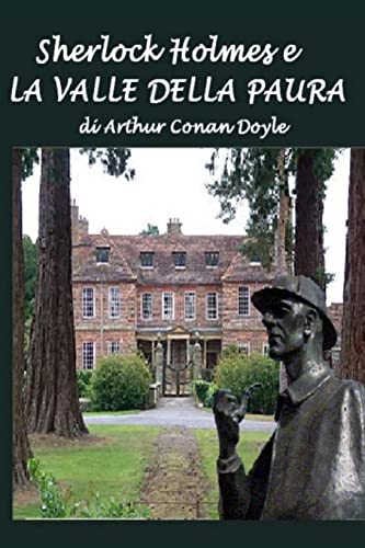 Sherlock Holmes e la valle della paura (Italian Edition)