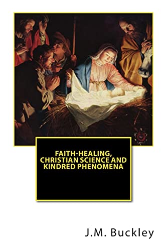 Faith-Healing, Christian Science and Kindred Phenomena - Click to Buy
