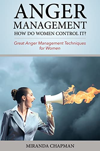 Anger Management: How Do Women Control It?: Great Anger Management Techniques for Women - Click to Buy