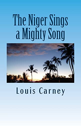 The Niger Sings A Mighty Song - Click to Buy
