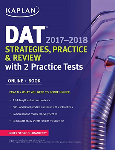 DAT 2017-2018 Strategies, Practice & Review with 2 Practice Tests: Online + Book (Kaplan Test Prep) - Click to Buy