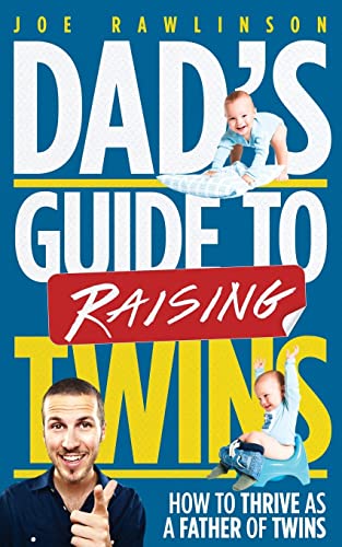 Dad's Guide to Raising Twins: How to Thrive as a Father of Twins - Click to Buy