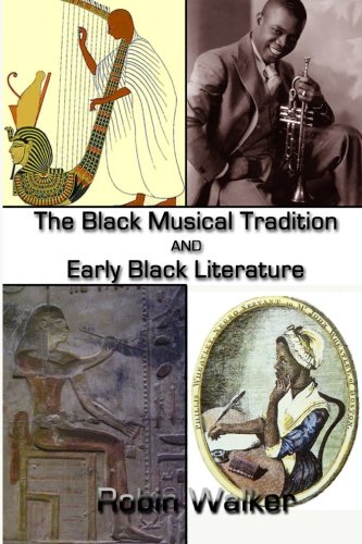 The Black Musical Tradition AND Early Black Literature - Click to Buy