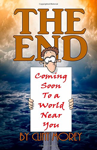 The End: Coming soon to a world near you! - Click to Buy