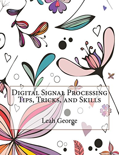 Digital Signal Processing Tips, Tricks, and Skills - Click to Buy