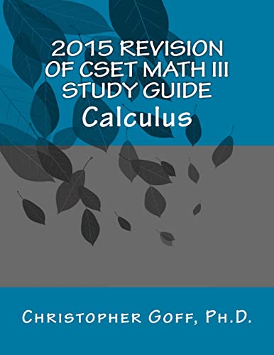 Revision of Cset Math III Calculus 2015 - Click to Buy