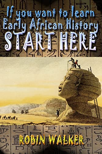 If you want to learn Early African History START HERE - Click to Buy