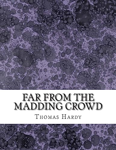 Far From the Madding Crowd: (Thomas Hardy Classics Collection) - Click to Buy