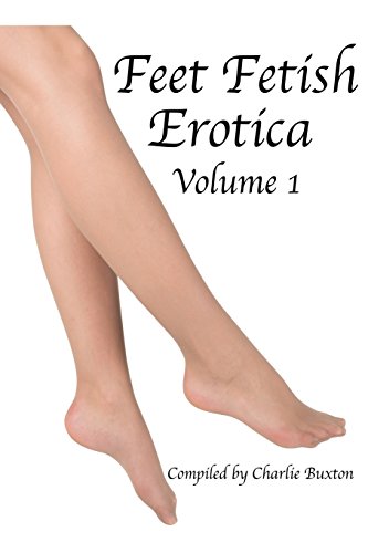 Feet Fetish: Volume 1 - Click to Buy
