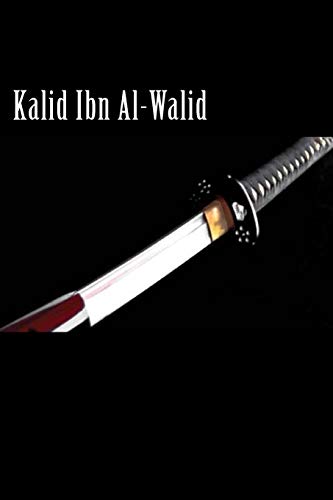 Kalid Ibn Al-Walid - Click to Buy